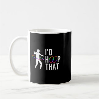 Caneca De Café Id Hoop Aquele Dançarino Da Ginástica Hula Hoop