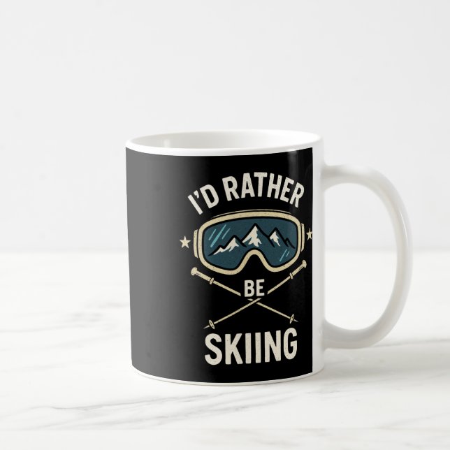 Caneca De Café I'd Rather Be Skiing - Freestyle Ski Trip  (Direita)