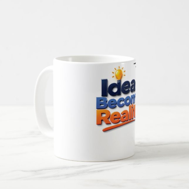 Caneca De Café Ideias se Tornam Realidade (Frente Esquerda)