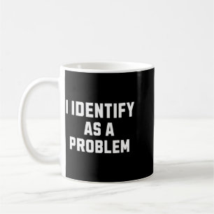 Caneca De Café Identificar Como Um Problema Citação Engraçada Sar
