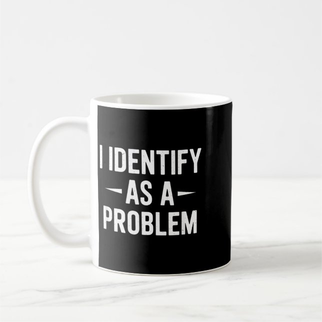 Caneca De Café Identificar Como Um Problema Humor Engraçado Piada (Esquerda)