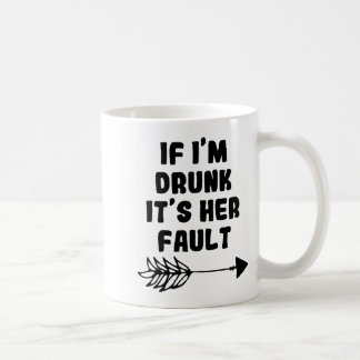 Caneca De Café If Im Drunk Its Her Fault Cute Funny Best Friends 