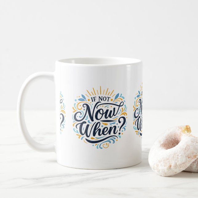 Caneca De Café If Not Now When?  (Com Donut)