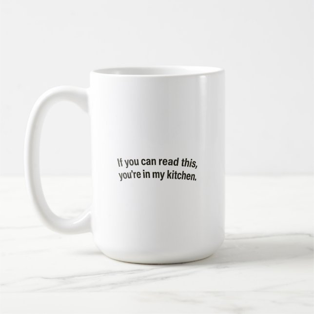 Caneca De Café If You Can Read This You're In My Kitchen Premium (Esquerda)