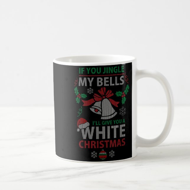 Caneca De Café If You Jingle Me Bells White Christmas  (Direita)