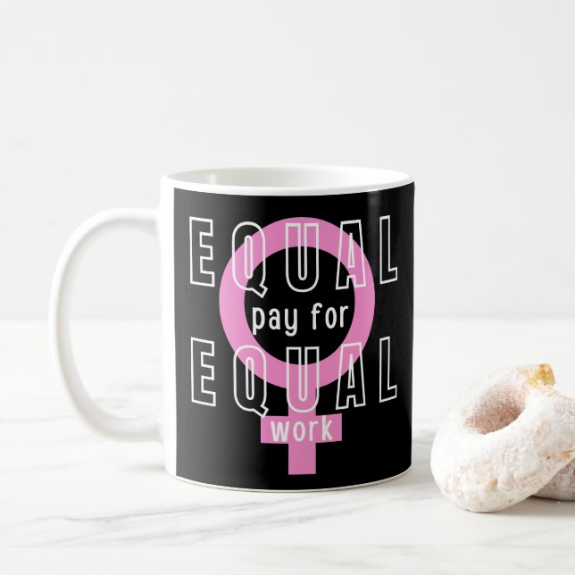 Caneca De Café Igualdade De Remuneração Para Trabalho Igual Femin (Com Donut)