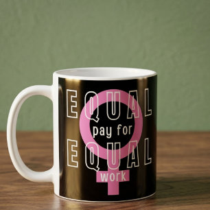 Caneca De Café Igualdade de Salários para Trabalho Igual Feminist