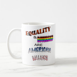Caneca De Café Igualdade e diversidade são valores americanos