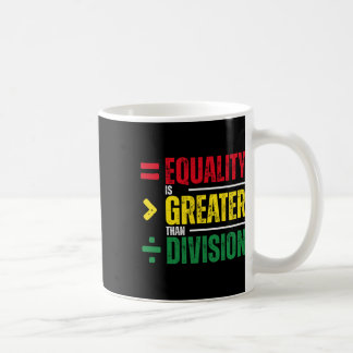Caneca De Café Igualdade é Maior que Divisão Professor de Matemát