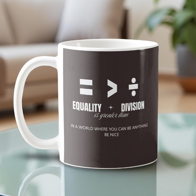 Caneca De Café Igualdade Maior Que Divisão - Seja Bonito (Criador carregado)