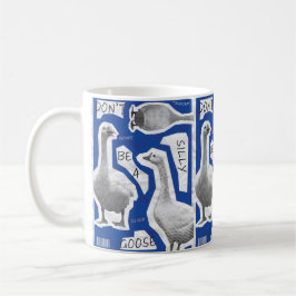 Caneca De Café Ilustração de Arte Não Seja Um Ganso Bobo