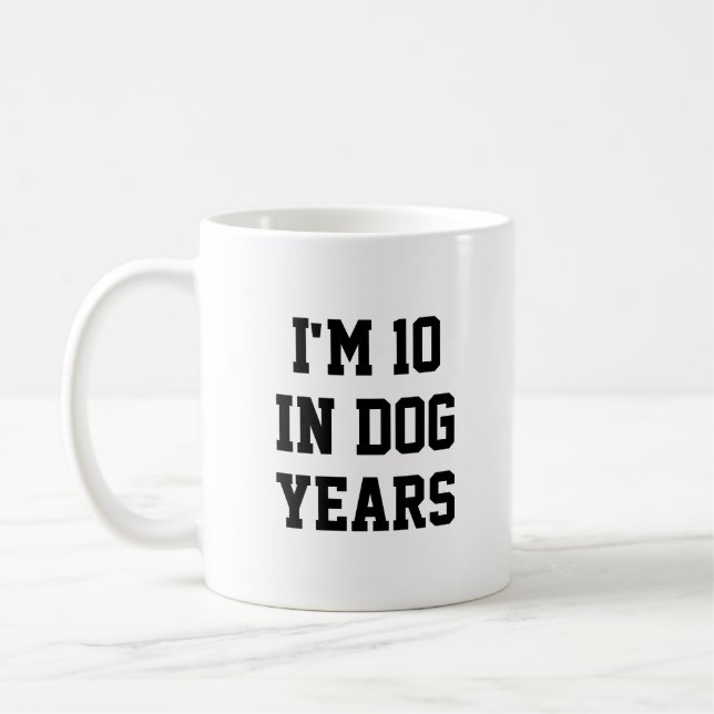 Caneca De Café I'm 10 In Dog Years Funny 70th Birthday (Esquerda)