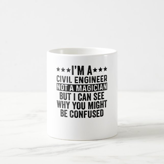 Caneca De Café I'm A Civil Engineer Not A Magician Funny (Centro)