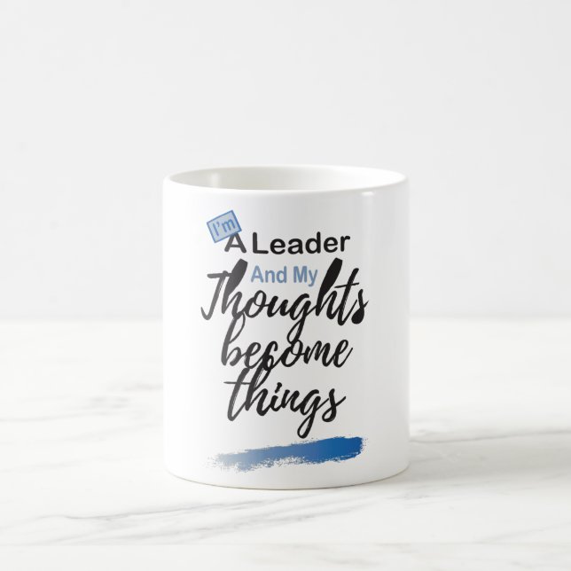 Caneca De Café I'm a leader and my thoughts become things (Centro)