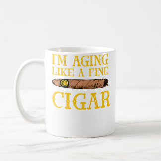 Caneca De Café I'M Aging Like A Fine Cigar Cigars Lover Cigar Smo