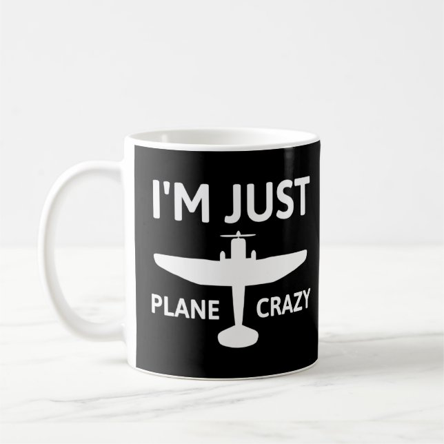 Caneca De Café Im Apenas Avião Louco - Piloto De Humor De Aviação (Esquerda)