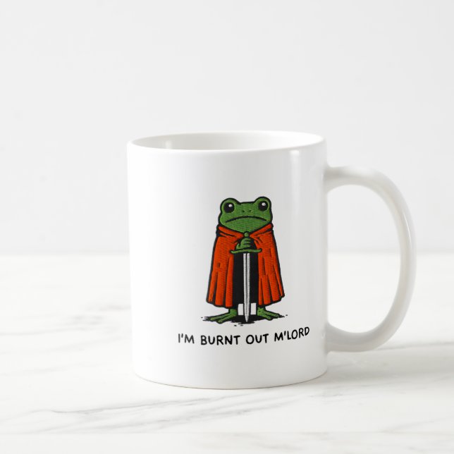 Caneca De Café I'm Burnt Out M'lord Funny Knight Frog Meme Boys M (Direita)