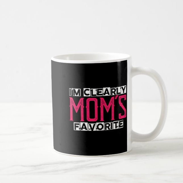 Caneca De Café I'm Clearly Mom's Favorite Funny Sarcastic Humor  (Direita)