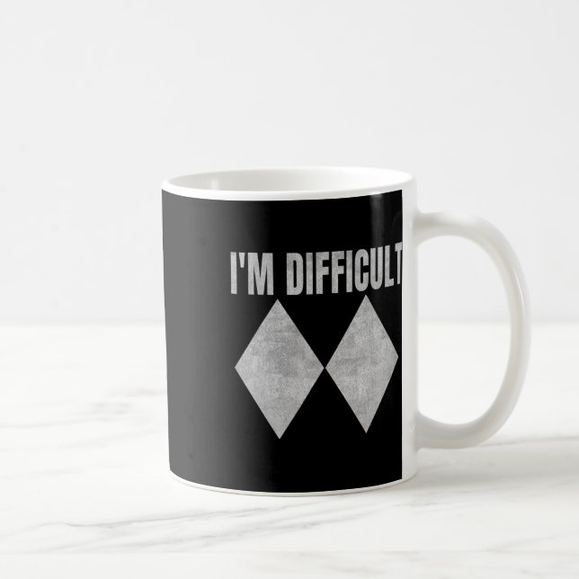 Caneca De Café I'm Difficult Funny Double Black Diamonds Ski Snow (Direita)