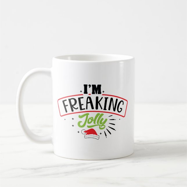 Caneca De Café I'm Freaking Jolly Christmas Funny (Esquerda)