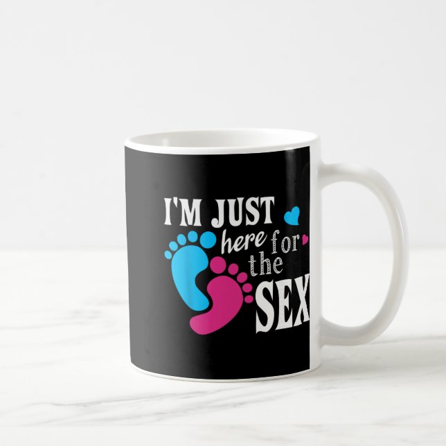 Caneca De Café Im Just Here For The Funny Gender Reveal Party  (Direita)