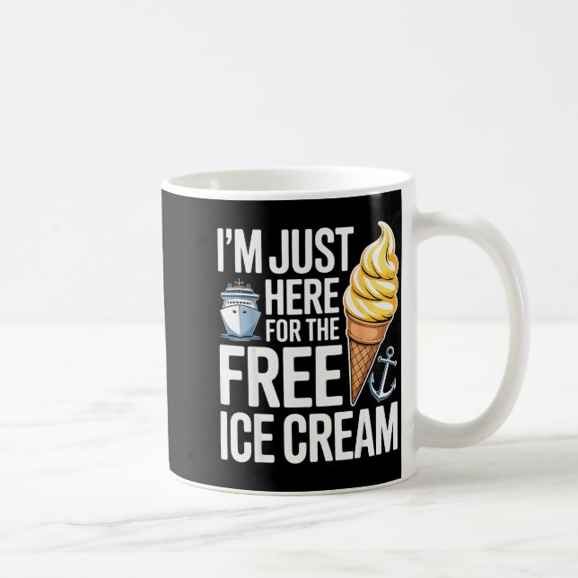 Caneca De Café I'm Just Here For The Ice Cream Funny Cruise 2025  (Direita)