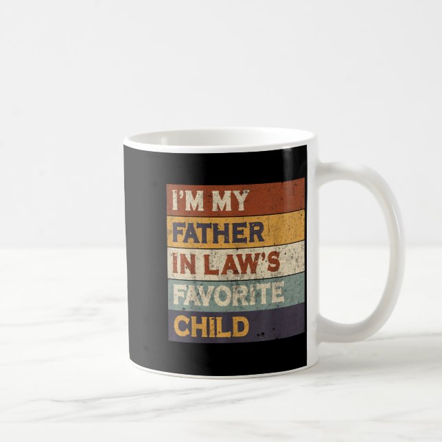 Caneca De Café I'm My Father In Law's Favorite Child Funny Parent (Direita)