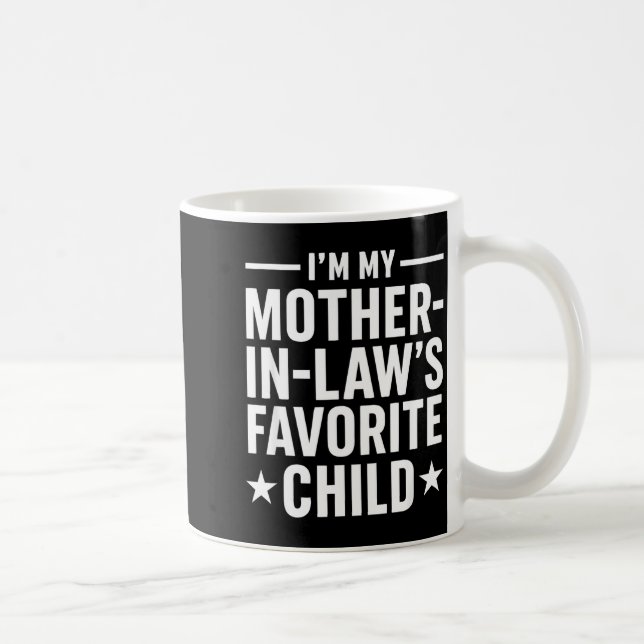 Caneca De Café I'm My Mother-in-law’s Favorite Child Funny Family (Direita)
