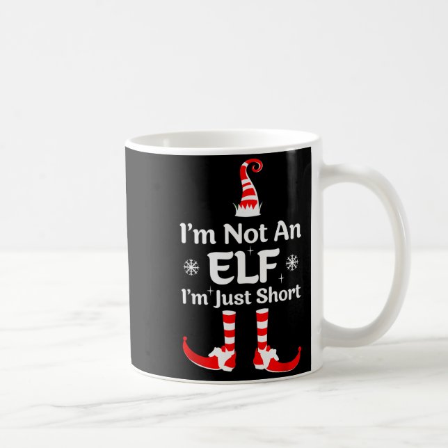 Caneca De Café Im Not An Elf I'm Just Short Funny Christmas Famil (Direita)