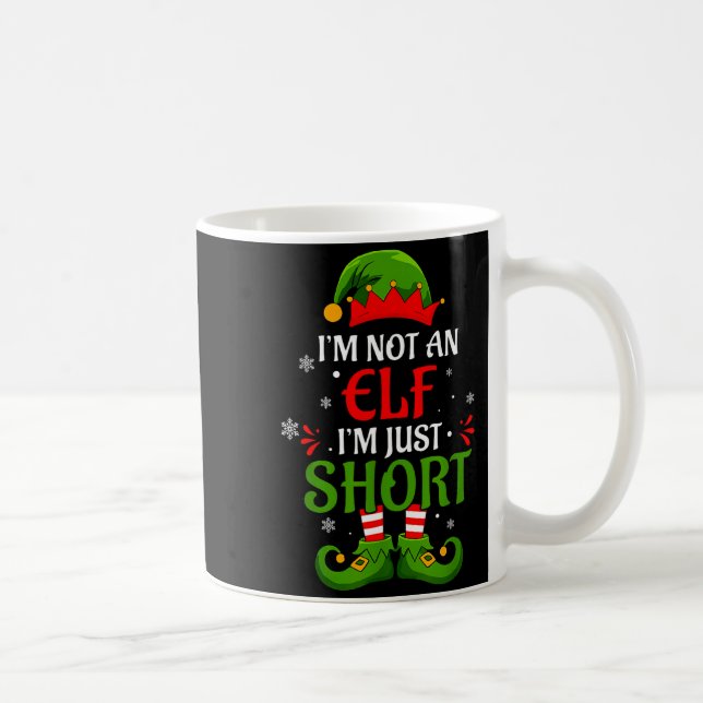 Caneca De Café I'm Not An Elf I'm Just Short Merry Christmas Elf  (Direita)