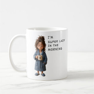 Caneca De Café I'm super lazy in the morning