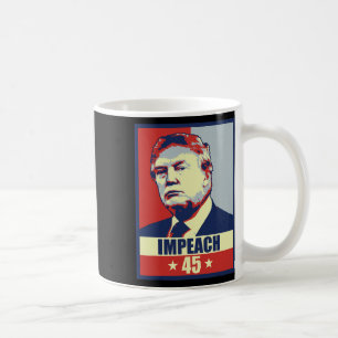 Caneca De Café Impeachment 45 Presidente Homens Mulheres Anti Don