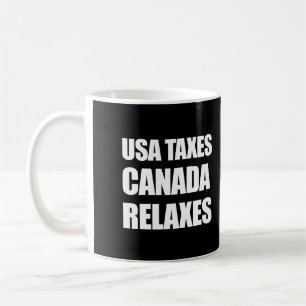 Caneca De Café Impostos EUA Canadá Relaxa