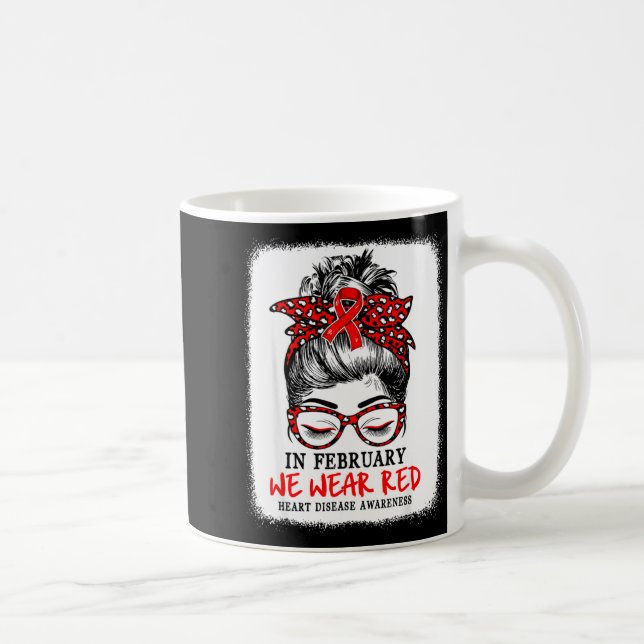 Caneca De Café In February We Wear Red Messy Bun Heart Disease Aw (Direita)