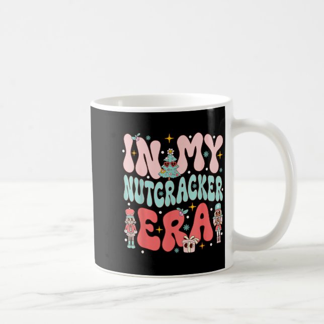 Caneca De Café In My Nutcracker Era Groovy Nk Christmas Nutcracke (Direita)