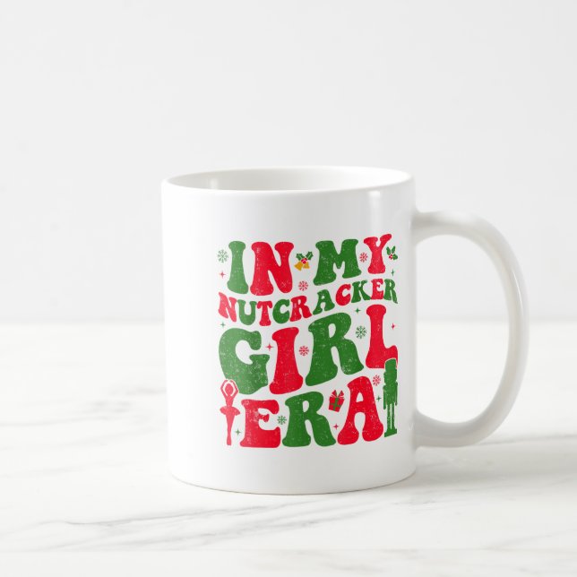 Caneca De Café In My Nutcracker Girl Era Groovy Christmas Nutcrac (Direita)