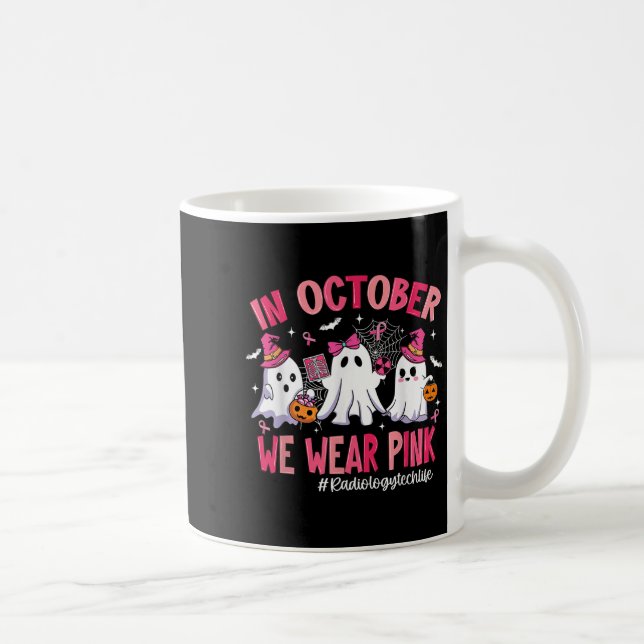 Caneca De Café In October We Wear Nk Radiology Tech Life Breast C (Direita)