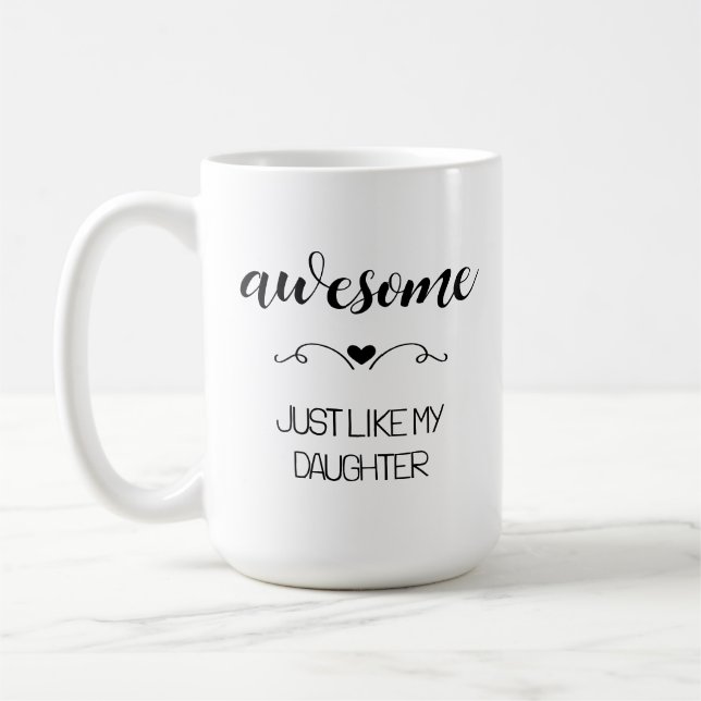 Caneca De Café Incrível, Assim Como a Filha, Mãe (Esquerda)