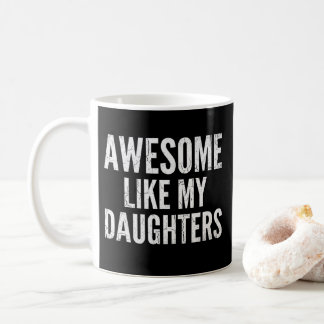 Caneca De Café Incrível Como Minhas Filhas