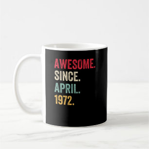 Caneca De Café Incrível Desde abril de 1972 Retro Birthday