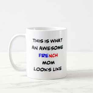 Caneca De Café incrível mãe francesa
