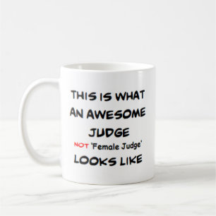Caneca De Café incrível, não é a juíza