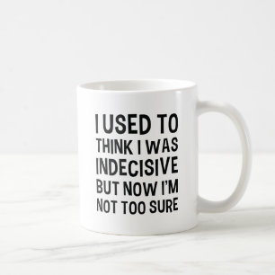 Caneca De Café Indeciso