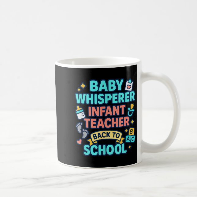 Caneca De Café Infant Teacher Baby Whisperer Back To School Dayca (Direita)