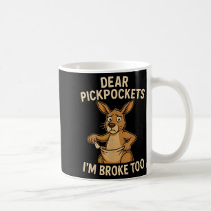 Caneca De Café Ingressos Queridos Engraçados Estou Quebrado També
