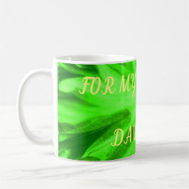 Caneca De Café Inscrito para minha filha tipo verde-claro