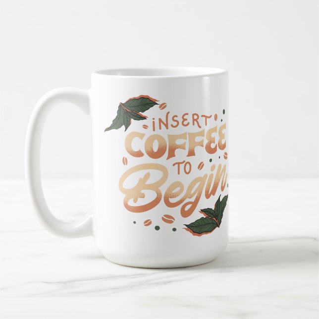 Caneca De Café Inserir Café para Começar | Cotação Funny Caffeine (Esquerda)