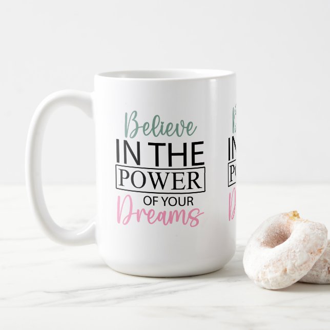Caneca De Café Inspiração acredite em seus sonhos Coffee Mug (Com Donut)