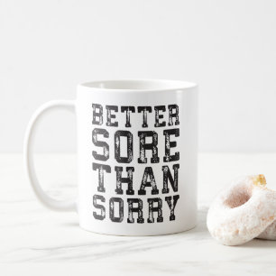 Caneca De Café Inspiração de Workout - Melhor do que Desculpe - G