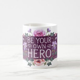 Caneca De Café Inspiração Seja Sua Própria Moldura De Herói